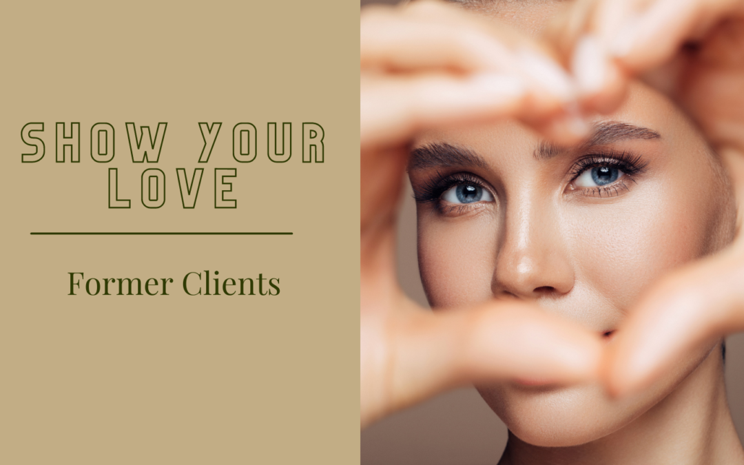 Show Your Love – Former Clients