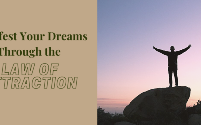 Manifest Your Dreams Through the Law of Attraction