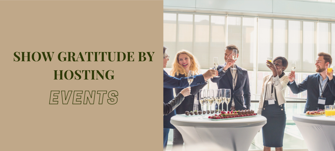 Show Gratitude by Hosting Events