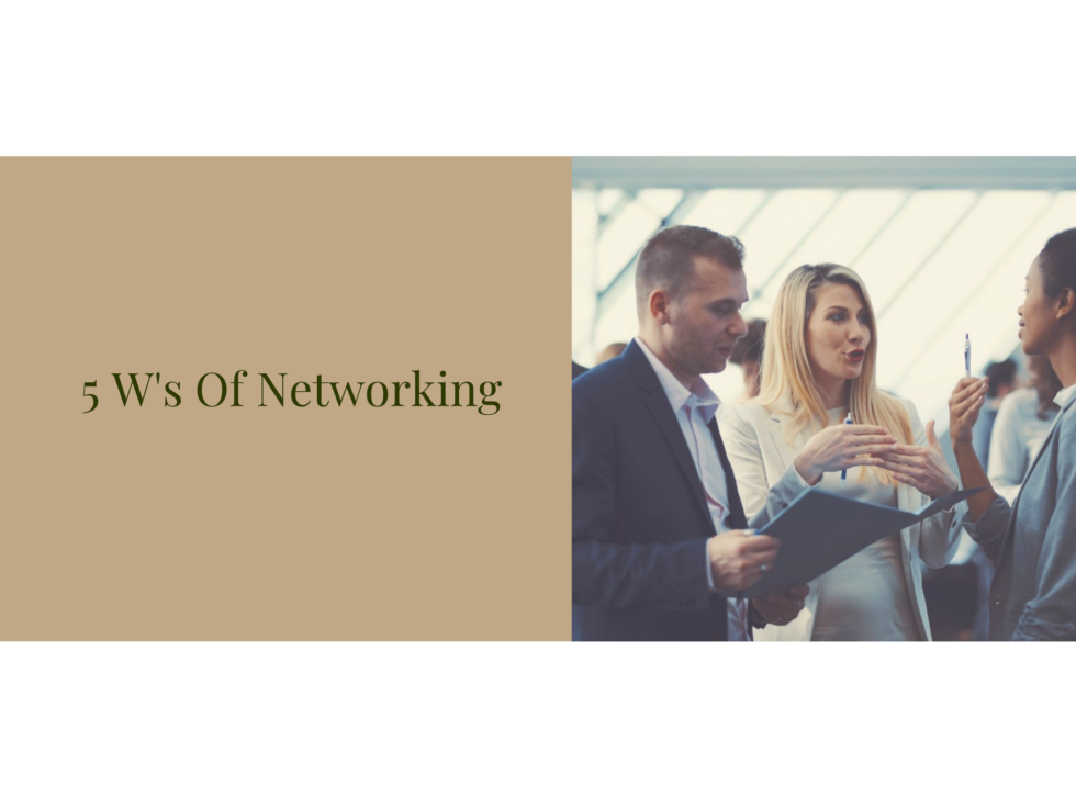 5 W’s Of Networking Loan Officer Magazine