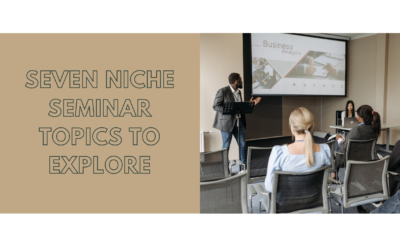 7 Niche Seminar Topics To Explore