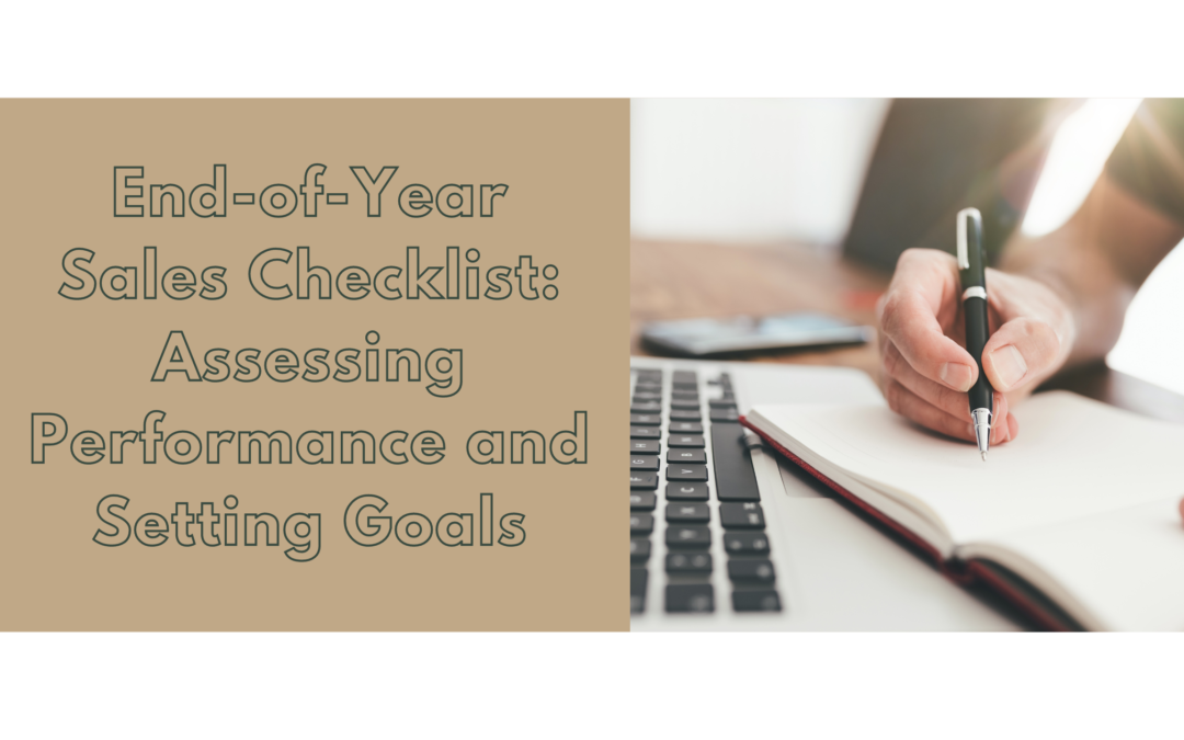 End-of-Year Sales Checklist: Assessing Performance and Setting Goals
